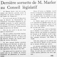 «Dernière sornette   de M. George Marler au Conseil législatif»