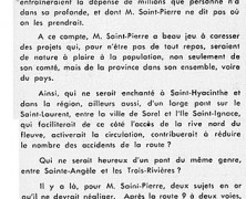 «M. René Saint-Pierre ne serait-il que député de la route 9?»