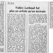 «Valéry Larbaud fut plus un artiste qu’un écrivain»