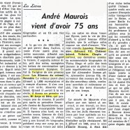«André Maurois vient d’avoir 75 ans»