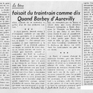 «Quand Barbey d’Aurevilly faisait du traintrain comme dix»