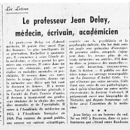 «Le professeur Jean Delay, médecin, écrivain, académicien»