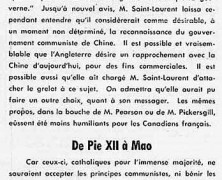 «M. Louis Saint-Laurent humilie les siens; De Pie XII à Mao»