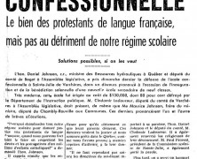 «L’honorable Daniel Johnson et l’école confessionnelle. Le bien des protestants de langue française, mais pas au détriment de notre régime scolaire»