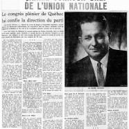 «Daniel Johnson chef de l’Union Nationale. Le congrès plénier de Québec lui confie la direction du parti»