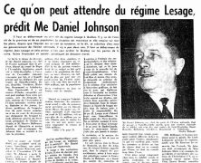 «Ruine financière, sociale, désastre moral, ce qu’on peut attendre du régime Lesage, prédit Me Daniel Johnson»