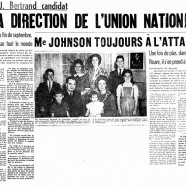 «Me Jean-Jacques Bertrand à la direction de l’Union nationale. Me Johnson toujours à l’attaque»
